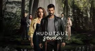 Hudutsuz Sevda – Iubire fără limite